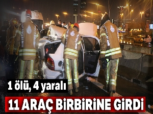 E-5'te 11 araç birbirine girdi: 1 ölü, 4 yaralı