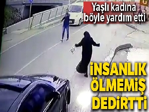 İnsanlık ölmemiş !