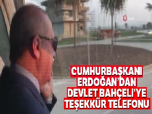 Cumhurbaşkanı Erdoğan'dan MHP Lideri Bahçeli'ye teşekkür telefonu