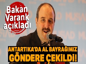 Antarktika'da al bayrağımız göndere çekildi