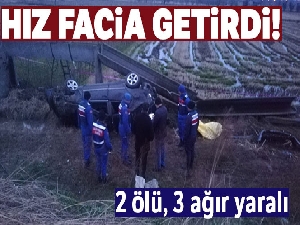 Hız facia getirdi: 2 ölü 3 ağır yaralı