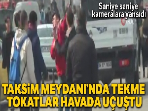 Taksim Meydanı'nda taksicilerin kavgası kameralara yansıdı