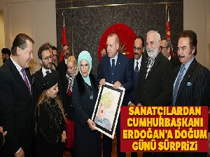 Sanatçılardan Cumhurbaşkanı Erdoğan'a doğum günü sürprizi