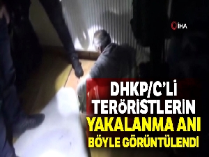 DHKP/C'li teröristlerin yakalanma anı kamerada