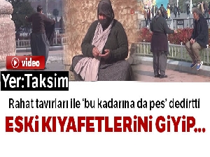 Taksim'de dilenci operasyonu !