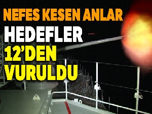 'Mavi Vatan Tatbikatı'nda hedefler 12'den vuruldu