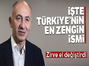 Türkiye'nin en zengin ismi belli oldu