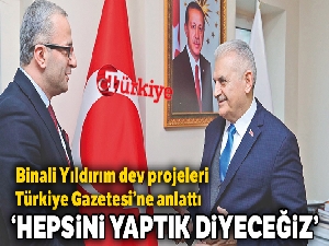 Binali Yıldırım: 'Bunları da biz yaptık' diyeceğiz