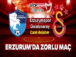 Erzurumspor Galatasaray Canlı Anlatım