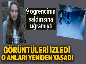 Görüntüleri izledi, o anları yeniden yaşadı