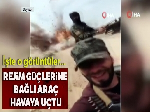 Rejim güçlerine bağlı araç havaya uçtu! İşte o görüntüler...