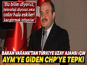 Bakan Varank'tan Türkiye Uzay Ajansı için AYM'ye giden CHPye tepki