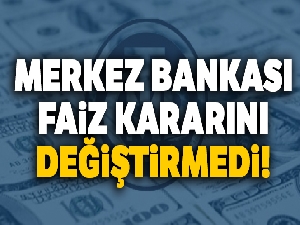 Son Dakika: Merkez Bankası faiz kararını açıkladı !