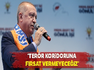 Cumhurbaşkanı Erdoğan: 'Terör koridoru oluşturulmasına fırsat vermeyeceğiz'