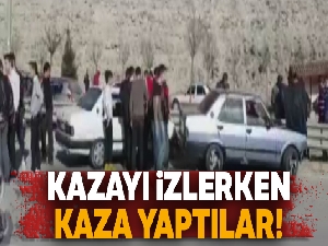 Kazayı izlerken kaza yaptılar!