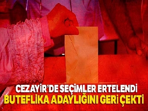 Cezayir'de seçimler ertelendi