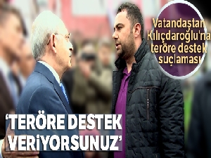 Vatandaştan Kılıçdaroğlu'na teröre destek suçlaması