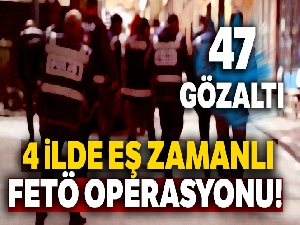 Sakarya merkezli 4 ilde FETÖ operasyonu: 47 gözaltı