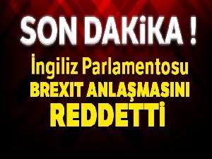 İngiltere Parlamentosu, ikinci kez Brexit Anlaşmasını reddetti