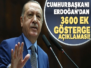 Cumhurbaşkanı Erdoğan'dan 3600 ek gösterge açıklaması!