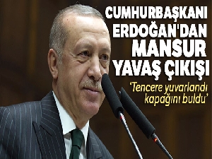 Cumhurbaşkanı Erdoğan'dan Mansur Yavaş çıkışı