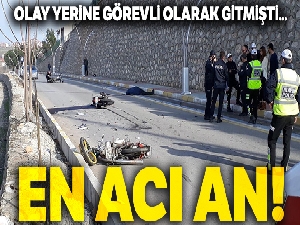 Polis memuru baba kaza yerine gittiğinde acıların en büyüğünü yaşadı