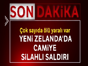 Yeni Zelanda'da camilere silahlı saldırı: Çok sayıda ölü ve yaralı var