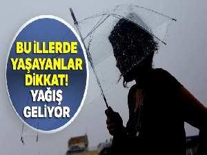 Bu illerde yaşayanlar dikkat! Yağış geliyor |16 Mart yurtta hava durumu