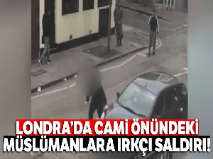 Londra'da cami önündeki Müslümanlara ırkçı  saldırı