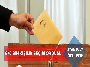 870 bin kişilik seçim ordusu