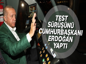 Cumhurbaşkanı Erdoğan 3. etap raylı sistemin test sürüşünü yaptı