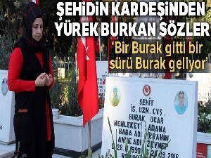 Şehidin kız kardeşi: 'Bu devlete bir değil bin can feda olsun'