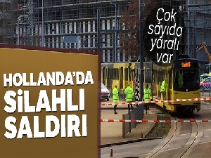 Hollanda'da silahlı saldırı: 3 ölü, çok sayıda yaralı