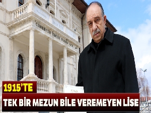 1915'de tek bir mezun bile vermeyen lise