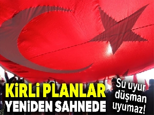 Kirli planlar yeniden sahnede