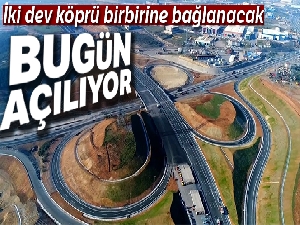 Kuzey Marmara Otoyolu Kurtköy-Akyazı kesiminin 4. bölümü bugün hizmete açılıyor
