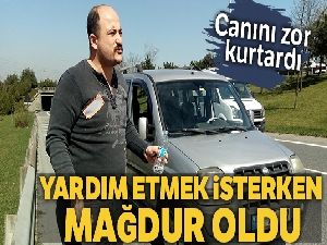 Yardım etmek isterken canını zor kurtardı