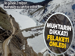 Muhtarın dikkati felaketi önledi