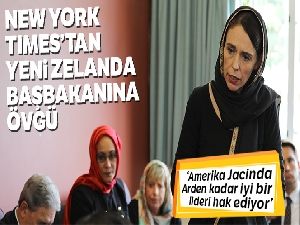 New York Times'tan Yeni Zelanda Başbakanına övgü