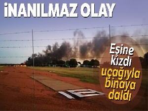 İnanılmaz olay! Eşine kızdı, uçağıyla binaya çarptı