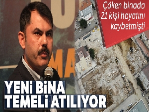 Bakan Murat Kurum açıkladı! 'Yeni bina temeli atılıyor'