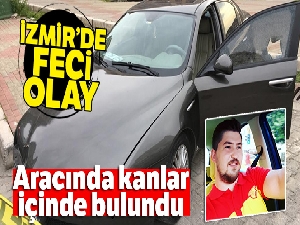 Arabasında uğradığı silahlı saldırıda hayatını kaybetti