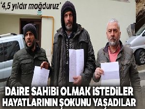 Satın aldıkları dairelerin başkalarına da satıldığını öğrenince büyük şok yaşadılar
