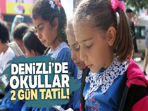 Denizli'de okullar tatil mi? Denizli'de okullar 2 gün tatil!
