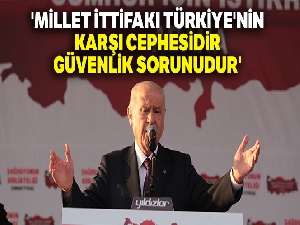 MHP Lideri Bahçeli: 'Millet İttifakı Türkiye'nin karşı cephesidir, güvenlik sorunudur'