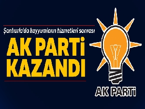 Şanlıurfa'da kayyumların hizmeti sonrası AK Parti kazandı