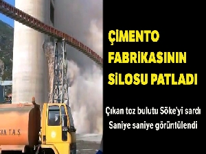 Çimento fabrikasının silosu patladı