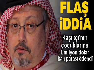 Kaşıkçı'nın çocuklarına 1 milyon dolar kan parası ödendiği iddia edildi