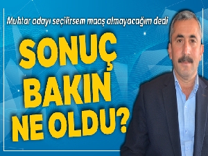 'Maaş almayacağım' dedi 15 yıllık muhtarı devirdi