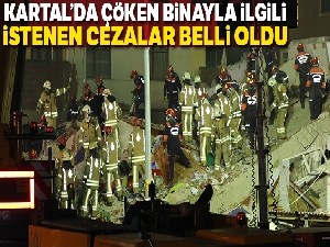 Kartal'da çöken binaya ilişkin iddianame tamam